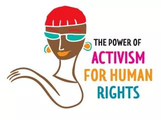The Power of Activism for Human Rights