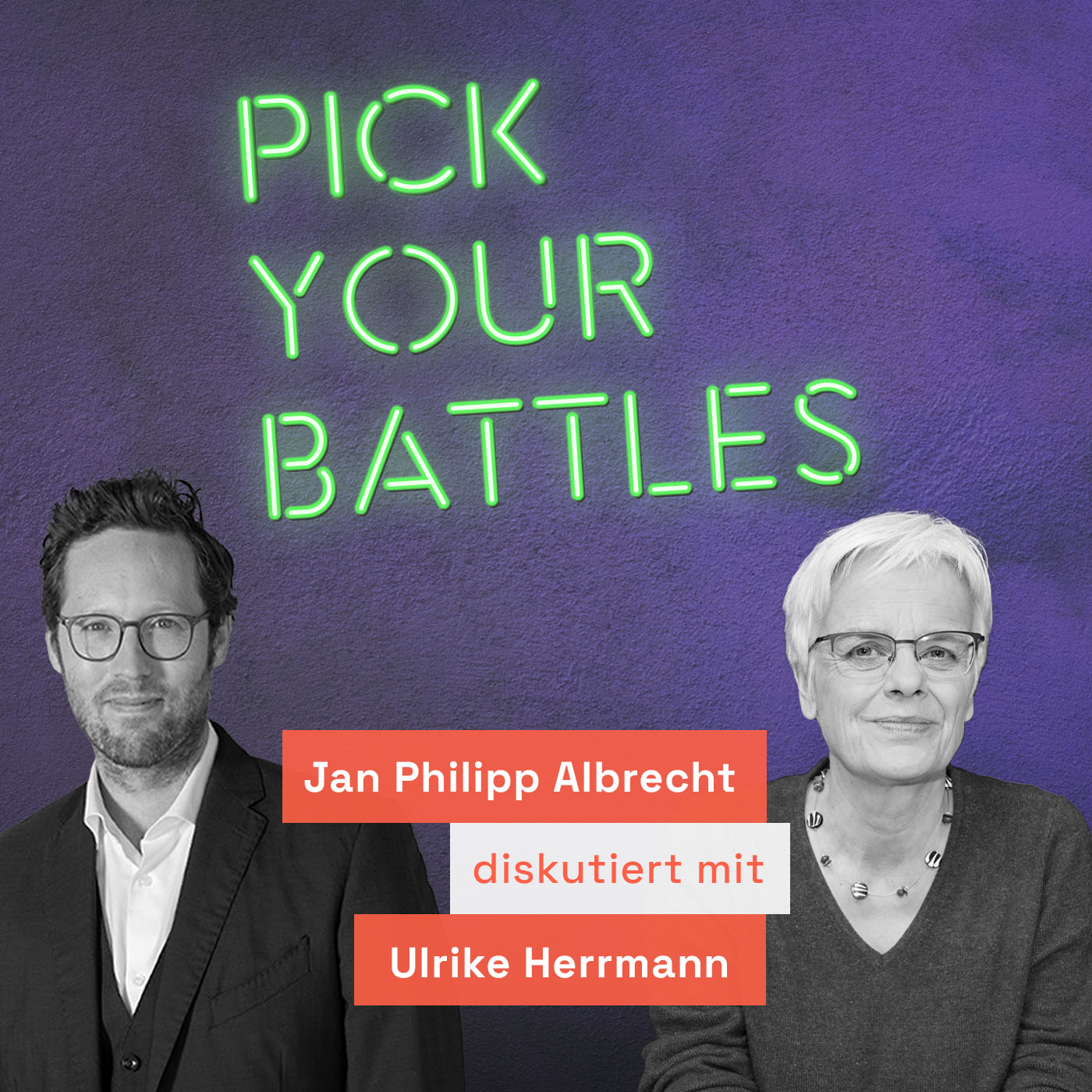 Foto: Jan Philipp Albrecht und Ulrike Herrmann vor lila Hintergrund mit Leuchtschrift „PICK YOUR BATTLES“. Text: „diskutiert mit“.