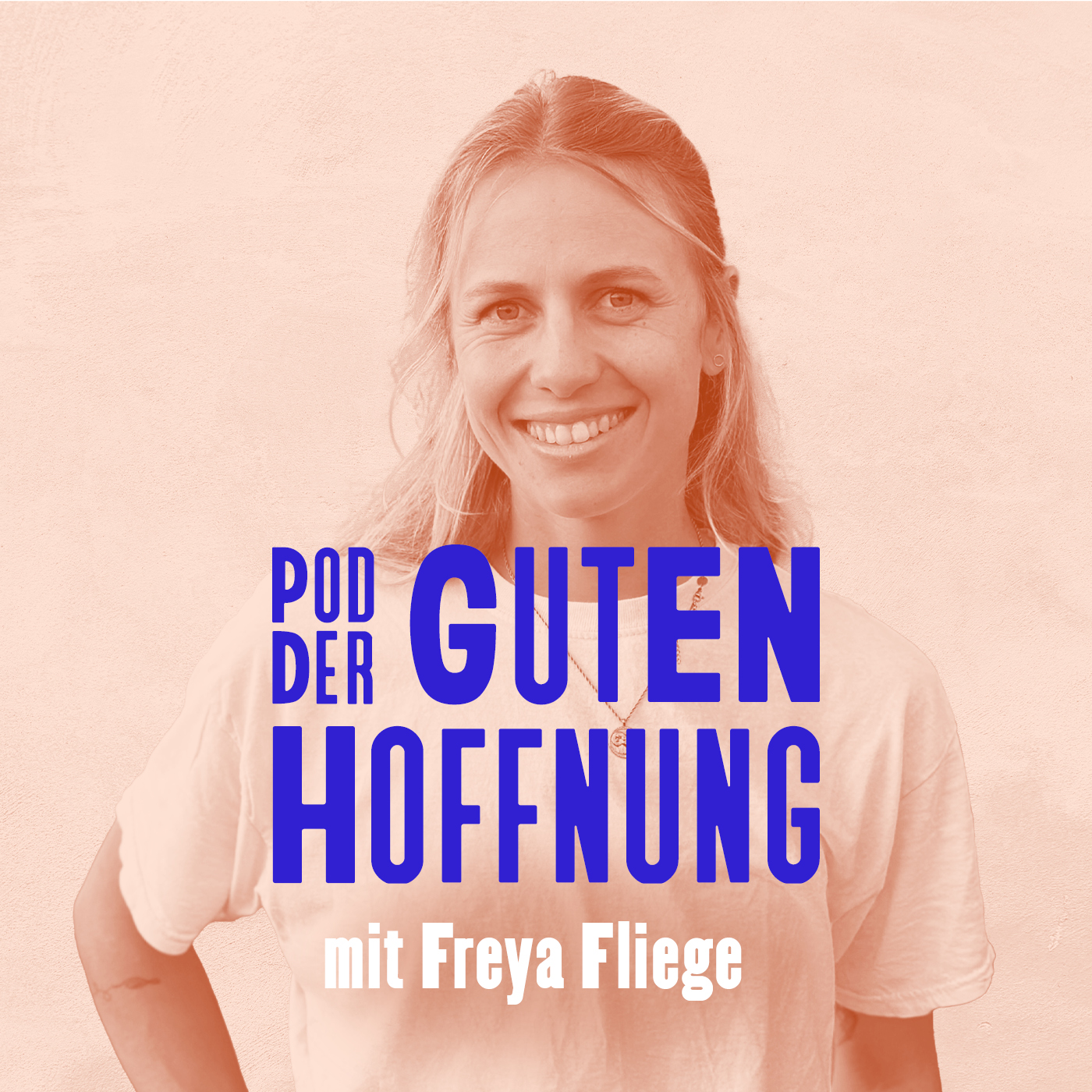 Pod der guten Hoffnung mit Freya Fliege