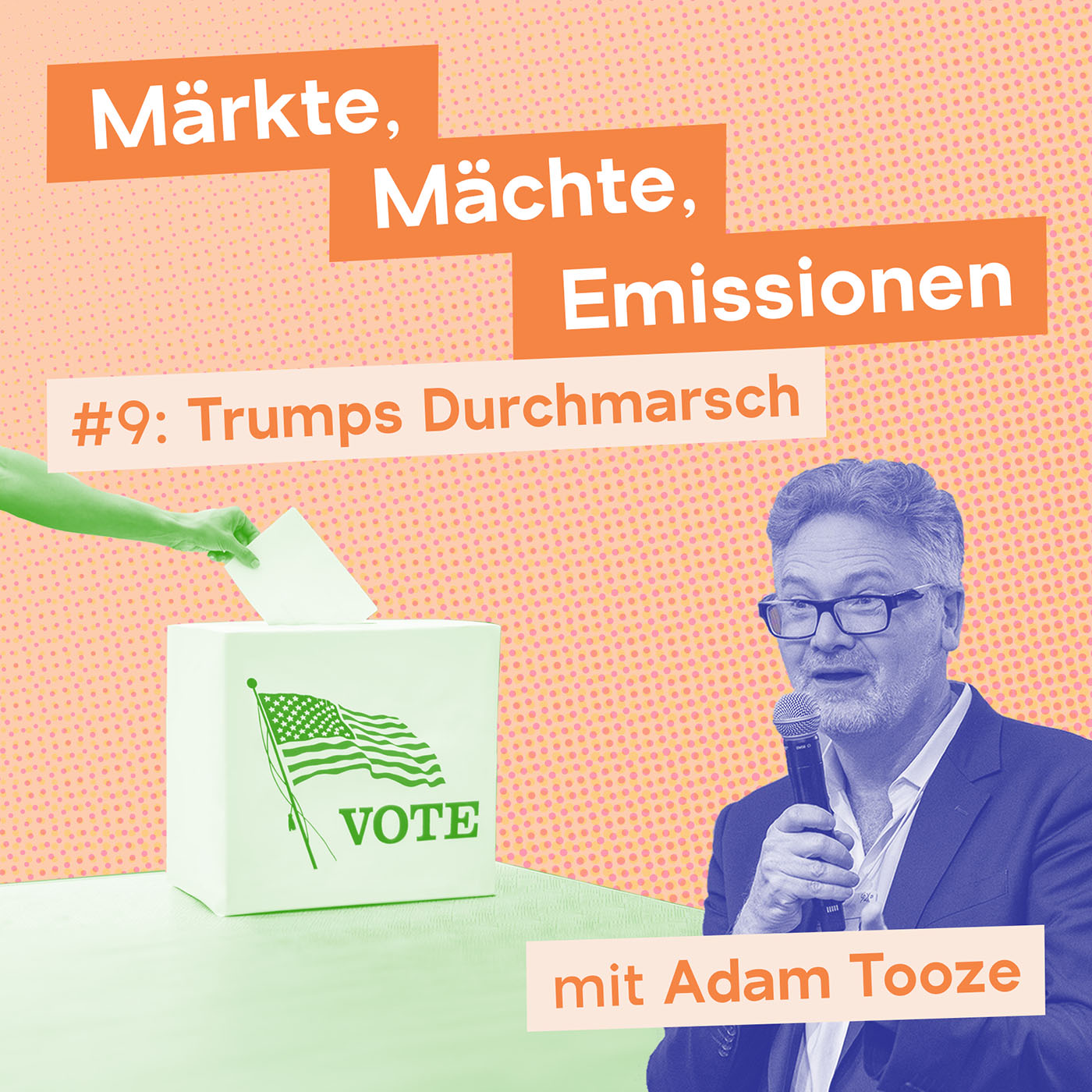 Trumps Durchmarsch: Auswirkungen auf Europa und die Welt. Märkte, Mächte, Emissionen mit Adam Tooze