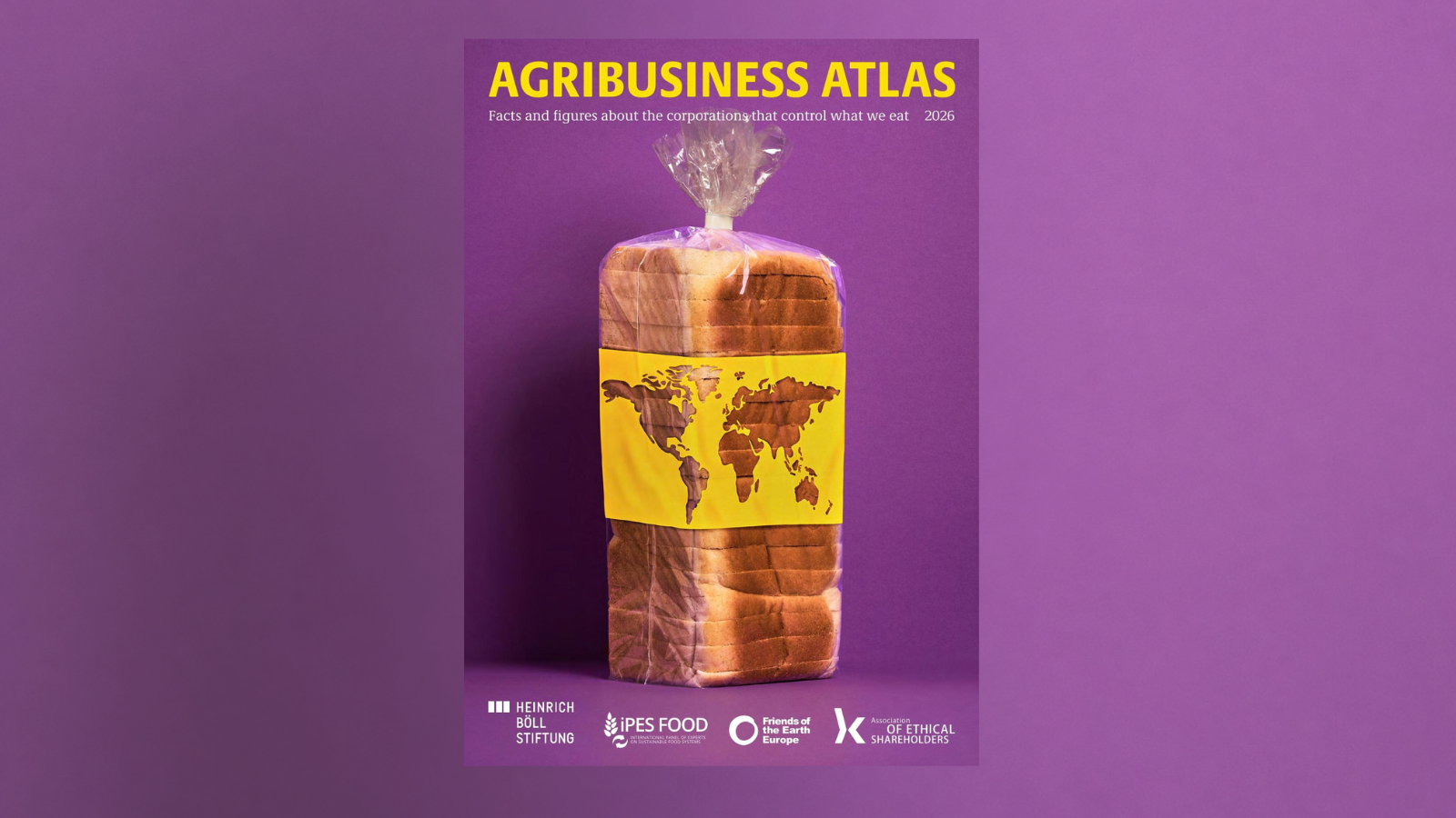 Cover of Agribusiness Atlas 2026: A packaged loaf of sliced bread with a world map on a yellow band against a purple background.