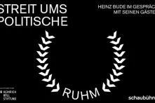 Schwarzer Hintergrund mit Schrift: Streit ums Politische: »Poeta laureatus« Heinz Bude im Gespräch mit seinen Gästen