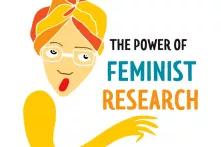 The Power of Feminist Research