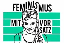 Gezeichnetes Porträt mit Sonnenbrille auf dem Kopf, dahinter Text: „Feminismus mit Vorsatz“.