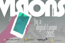 Illustration: Hand hält ein Smartphone vor grauem Hintergrund. Text: "Visions for a digital Europe 2025". Logos von Heinrich-Böll-Stiftung und Partnern.