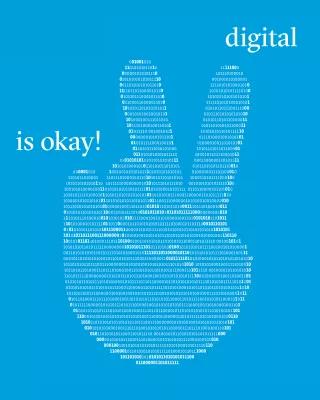 Digital is okay