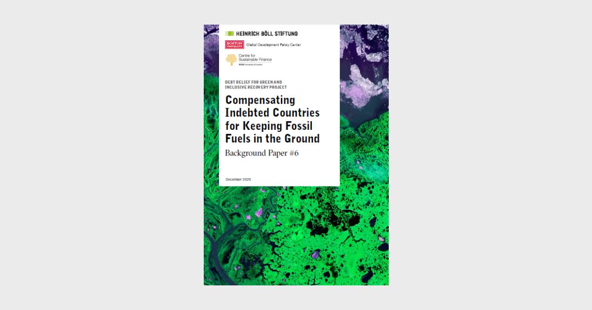 Compensating Indebted Countries for Keeping Fossil Fuels in the Ground ...