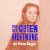 Eine Frau mit langen Haaren schaut ernst in die Kamera. Der Text "POD DER GUTEN HOFFNUNG" ist groß in Blau über das Bild gelegt.