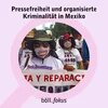 Demonstrierende in Mexiko mit Bannern und Masken „¿Dónde están?“ Text: „Pressefreiheit und organisierte Kriminalität in Mexiko“.