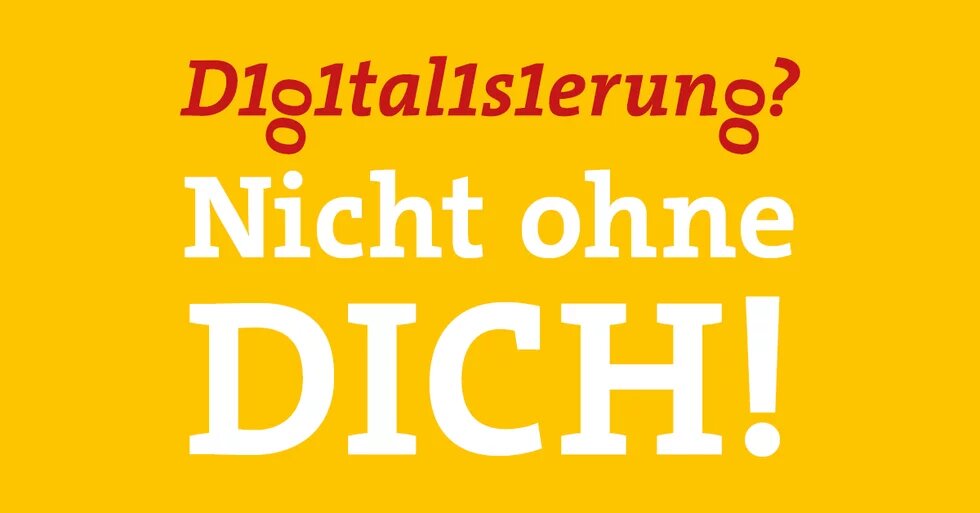 Digitalisierung? Nicht ohne DICH! Poster zum Digitaltad 2020: Digitalisierung? Nicht ohne Dich!