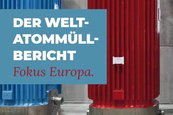 Der Welt-Atommüll-Bericht /Fokus Europa Der Welt-Atommüll-Bericht /Fokus Europa