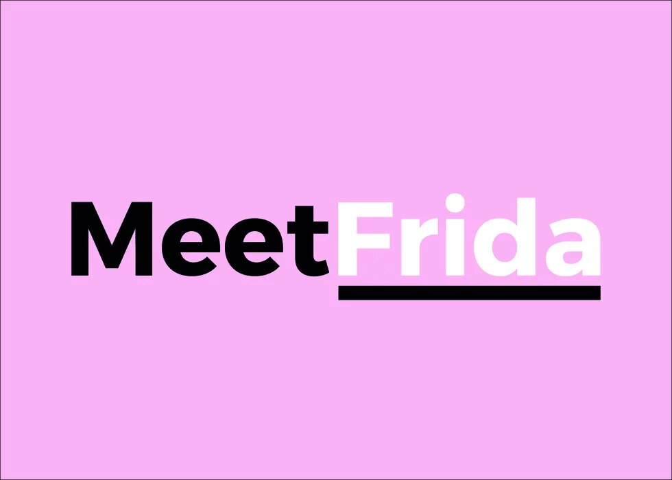 Logo mit Text „MeetFrida“, „Meet“ in Schwarz, „Frida“ in Weiß mit schwarzem Unterstrich, Hintergrund rosa