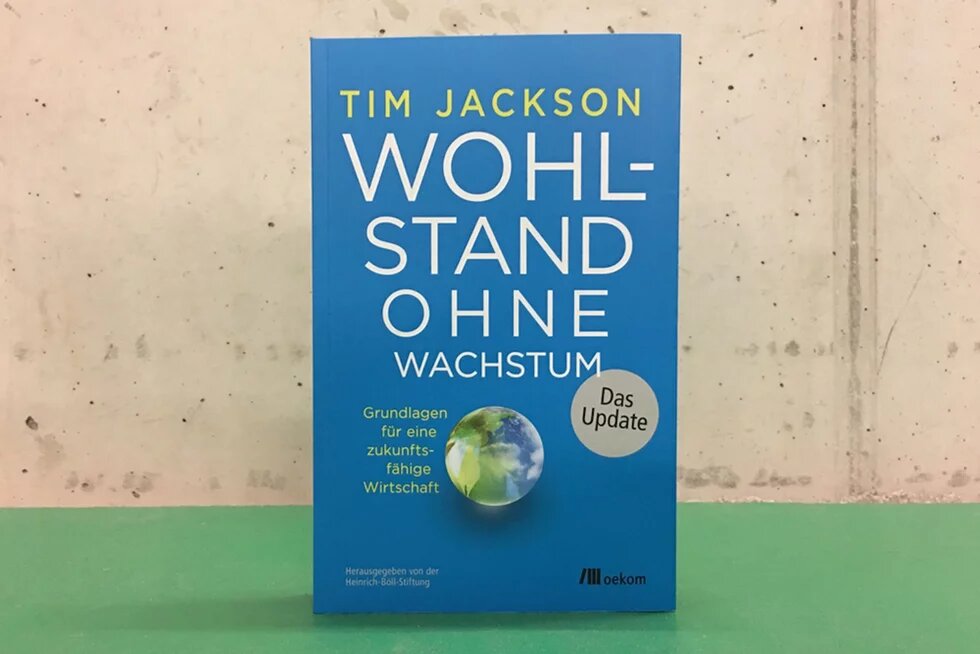 Wohlstand ohne Wachstum – das Update Book: Wohlstand ohne Wachstum