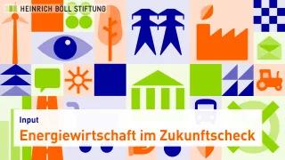 Energiewirtschaft im Zukunftscheck Baustelle: Zukunftsfeste Industrie