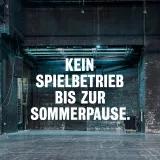 Kein Spielbetrieb bis zur Sommerpause. Schriftzug: Kein Spielbetrieb bis zur Sommerpause.