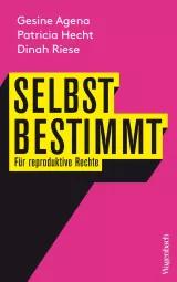 Cover Selbstbestimmt - Für reproduktive Rechte