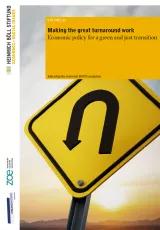 Cover:"Making the great turnaround work: Economic policy for a green and just transition" 