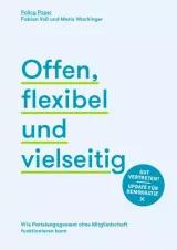 Text: 'Offen, flexibel und vielseitig'