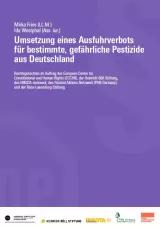 Umsetzung eines Ausfuhrverbots für bestimmte, gefährliche Pestizide aus Deutschland