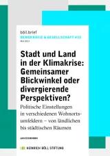 Stadt und land in der Klimakrise: Gemeinsamer Blickwinkel oder divergierende Perspektiven?