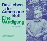 Ältere Frau mit hellem Haar sitzt auf Bank vor Blattwerk. Links Text: „Das Leben der Annemarie Böll – Eine Würdigung“ (The Life of Annemarie Böll – A Tribute).