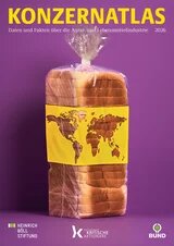 Titelbild des „Konzernatlas 2026“. Vor violettem Hintergrund steht ein in Plastik verpacktes Toastbrot. Auf der Verpackung ist eine gelbe Banderole mit einer Weltkarte abgebildet. Oben steht in großer gelber Schrift „Konzernatlas“, darunter „Daten und Fakten über die Agrar- und Lebensmittelindustrie 2026“. Unten sind die Logos der Heinrich-Böll-Stiftung, von Kritische Aktionäre und BUND zu sehen.