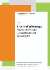 Cover of publication: #JusticeForOchanya. Nigeria's Soro Soke Generation is Still Speaking Up