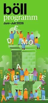 Grünes Plakat „böll programm Juni–Juli 2026“ mit stilisierten Menschen auf Säulen, die Buchstaben halten.