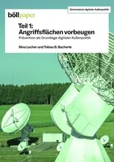 Titelblatt eines böll.paper: Große Satellitenschüsseln auf Wiese vor Wald. Thema: Prävention digitaler Angriffsflächen.