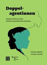 Buchcover „Doppelagentinnen“: Zwei überlagerte Kopfprofile und eine Grenzlinie. Gespräche über das Leben zwischen Deutschland und Tschechien.