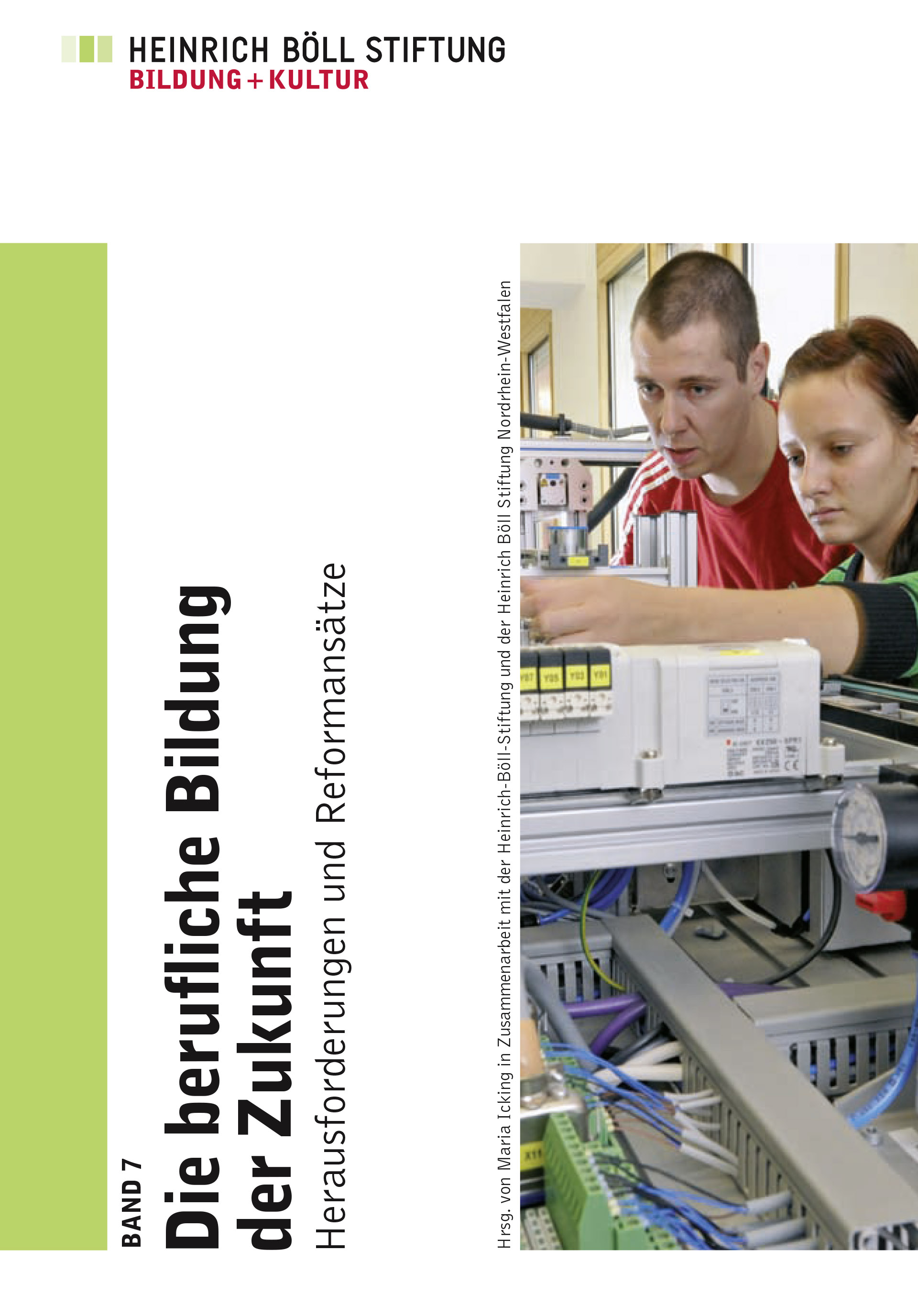 Die berufliche Bildung der Zukunft Herausforderungen und Reformansätze