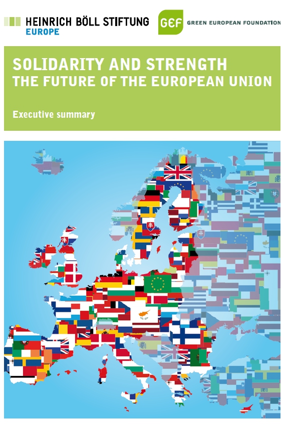 Solidarity and Strenght The Future of the European Union Heinrich