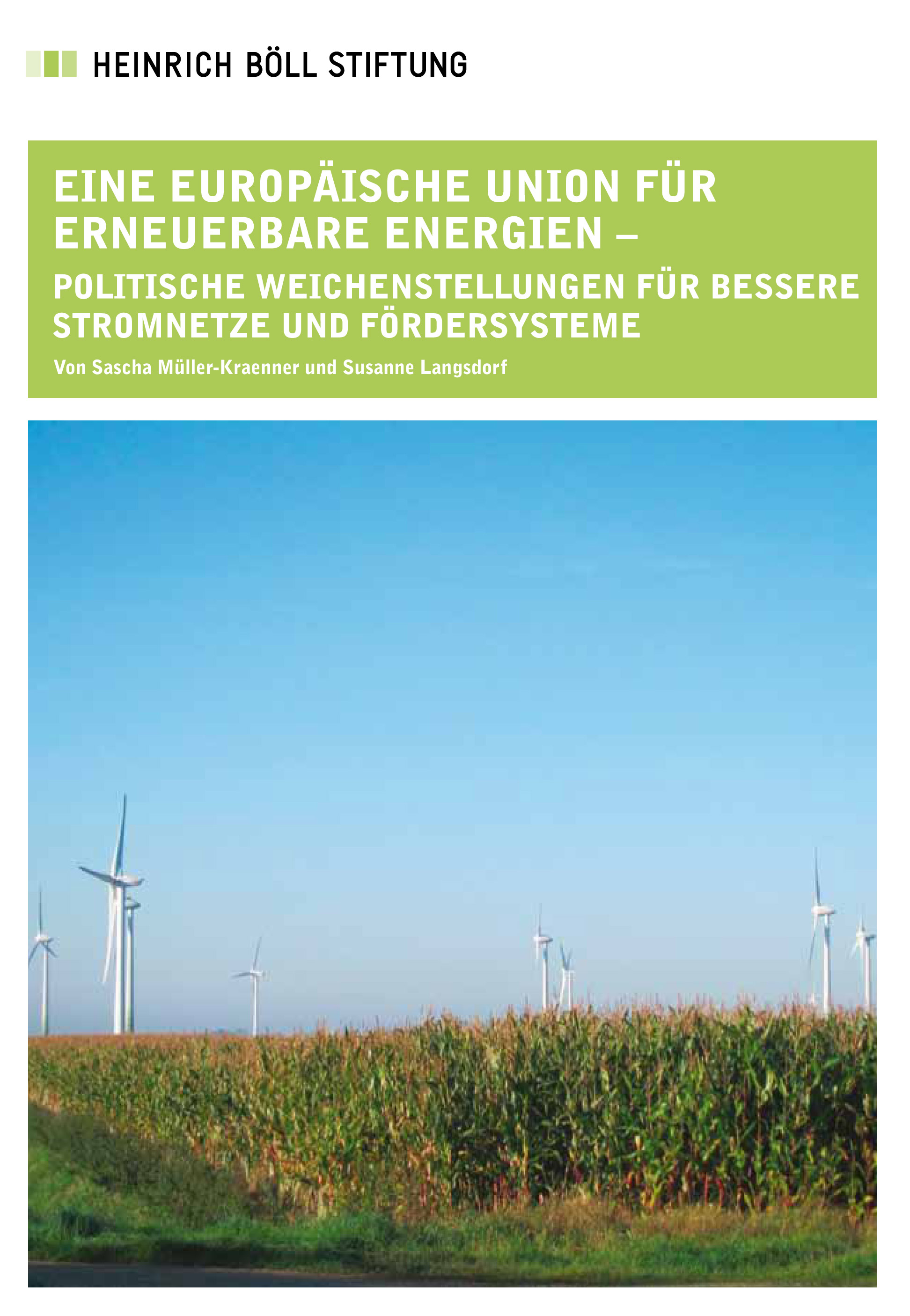 Eine Europäische Union für Erneuerbare Energien Politische