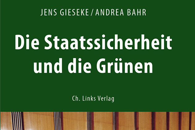 Die Staatssicherheit und die Grünen Cover: Die Staatssicherheit und die Grünen